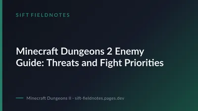 Minecraft Dungeons 2 Enemy Guide: Threats and Fight Priorities